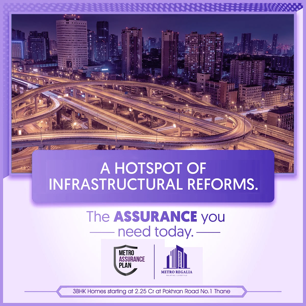 Metro Regalia infrastructure campaign creative